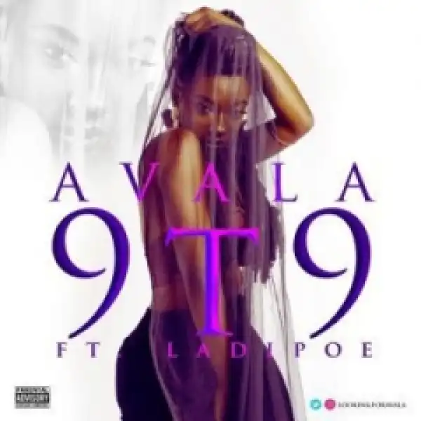 Avala - 9T9 Ft. Ladipoe